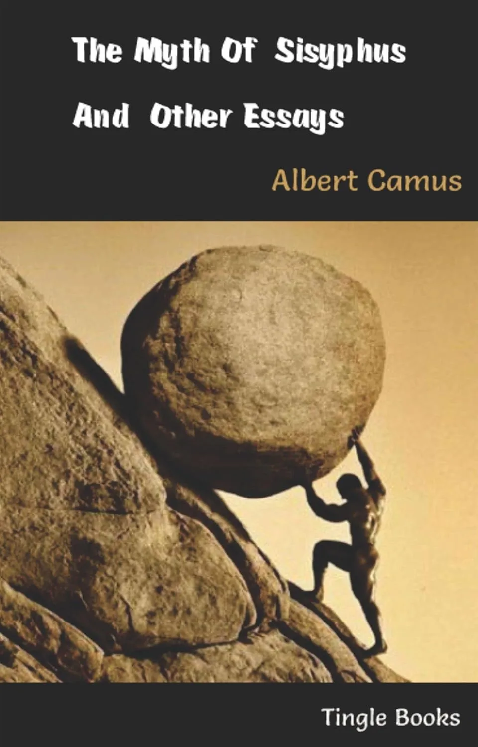 Myth of Sisyphus and Other Essays