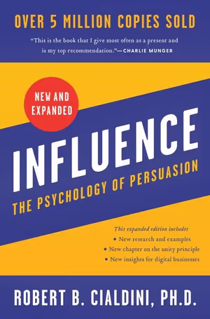 INFLUENCE: The Psychology of Persuasion