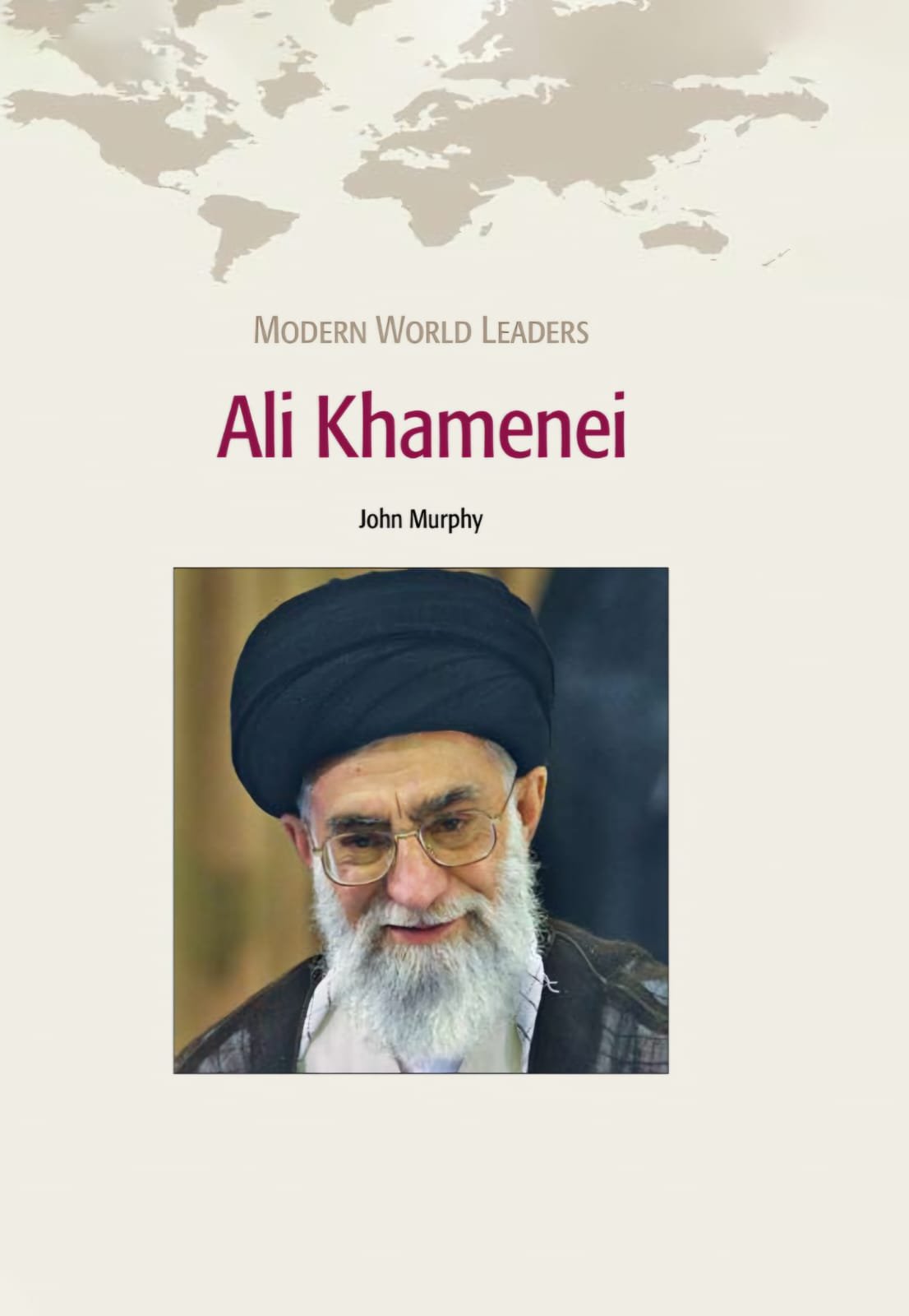 Ali Khamenei (Modern World Leaders)