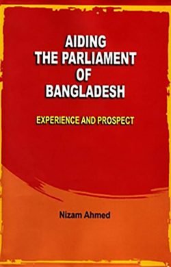 Aiding the Parliament of Bangladesh (Experience and Prospect) (Hardcover)