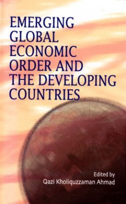Emerging Global Economic Order and the Developing Countries