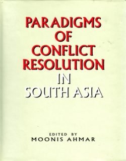 Paradigms of Conflict Resolution in South Asia (Hardcover)