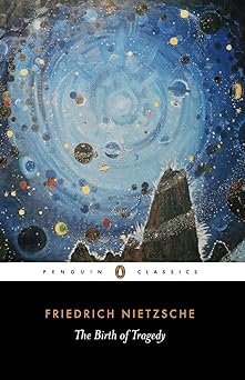 The Birth of Tragedy