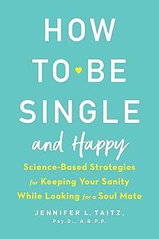 How to Be Single and Happy