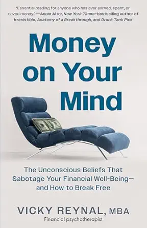 Money on Your Mind: The Psychology Behind Your Financial Habits