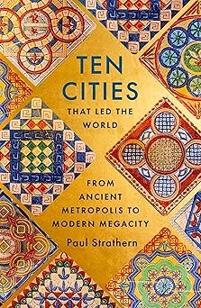 Ten Cities That Led the World