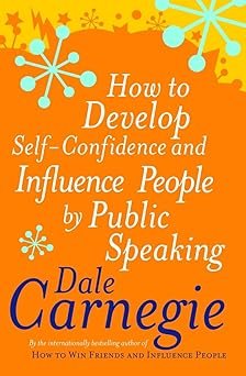 how to develop self-confidence & influence people