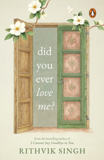 Did You Ever Love Me?